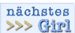Zum n&auml;chsten Girl...